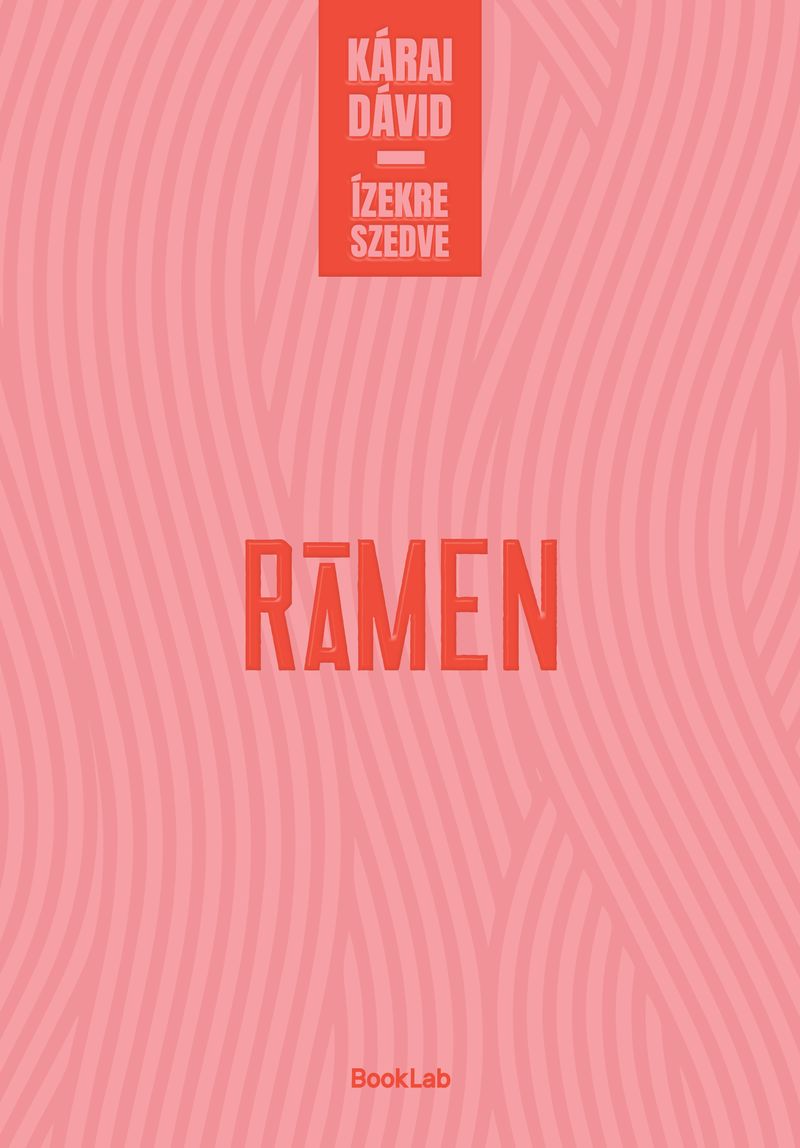 Kárai Dávid: RÁMEN